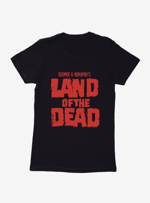 Land Of The Dead Logo Womens T-Shirt