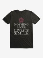 Supernatural Nothing Our Lives Is Simple T-Shirt