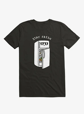 Stay Fresh Refrigerator Black T-Shirt