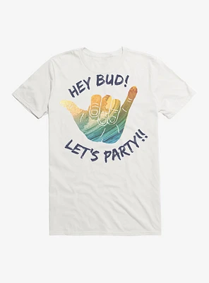 Fast Times At Ridgemont High Let's Party! T-Shirt