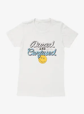 Dazed And Confused Fancy Script Womens T-Shirt