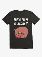 Bearly Awake T-Shirt