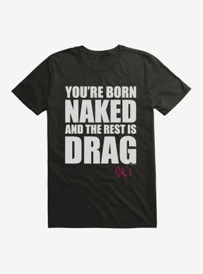 RuPaul Born Naked T-Shirt