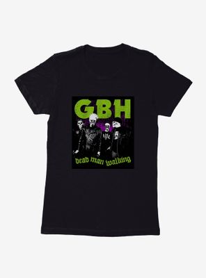 GBH Dead Man Walking Womens T-Shirt