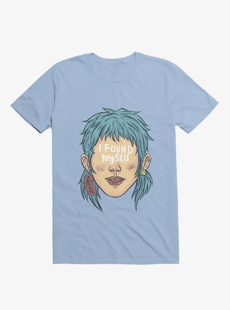 I Found Myself Blue Haired Light T-Shirt