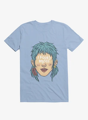 I Found Myself Blue Haired Light T-Shirt