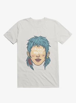 I Found Myself Blue Haired White T-Shirt