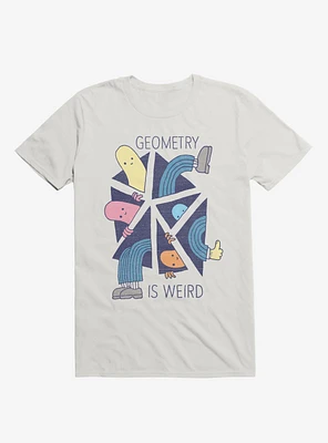 Geometry Is Weird White T-Shirt