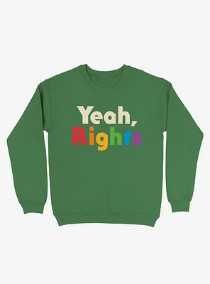 Yeah, Rights Rainbow Text Crew Sweatshirt