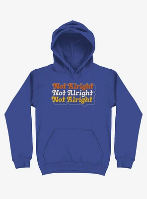 Not Alright Stacked Text Hoodie