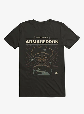 A Fool's Guide To Armageddon T-Shirt