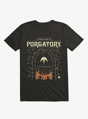 A Fool's Guide To Purgatory T-Shirt