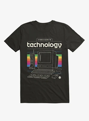 A Fool's Guide To Technology T-Shirt