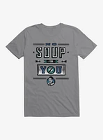 Seinfeld No Soup For You! T-Shirt