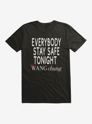 Wang Chung Stay Safe Tonight T-Shirt