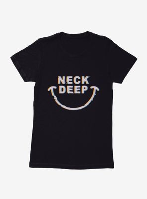 Neck Deep Smile Womens T-Shirt
