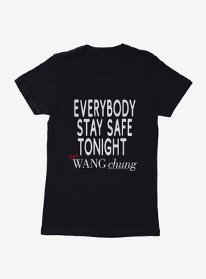 Wang Chung Stay Safe Tonight Womens T-Shirt