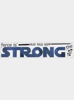 Star Wars Classic The Force Is Strong Peel And Stick Wall Decals