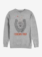 Star Wars I Chews You Chewie Sweatshirt