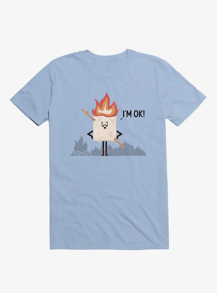 I'm OK! Campfire S'more Light Blue T-Shirt