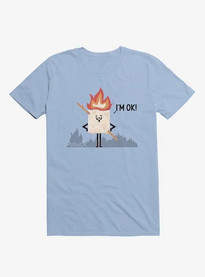 I'm OK! Campfire S'more Light Blue T-Shirt