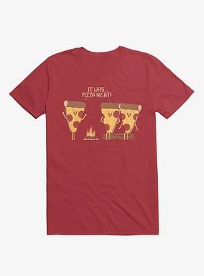 It Was... Pizza Night! Scary Story Red T-Shirt