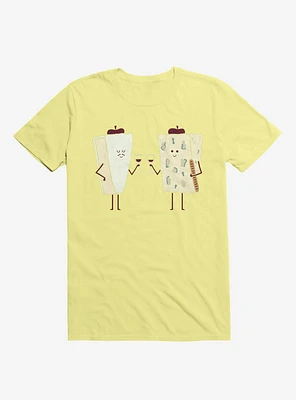 Frencheeses Cheeses Drinking Wine Corn Silk Yellow T-Shirt