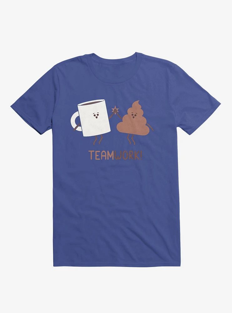 Teamwork Coffee And Poop Royal Blue T-Shirt