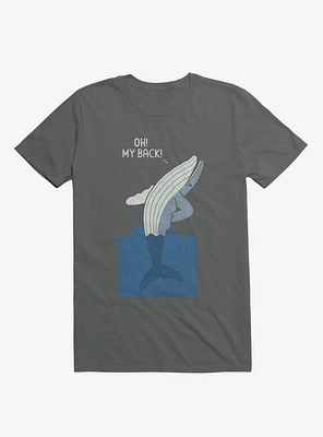 Bad Back Whale Oh! My Back! Charcoal Grey T-Shirt