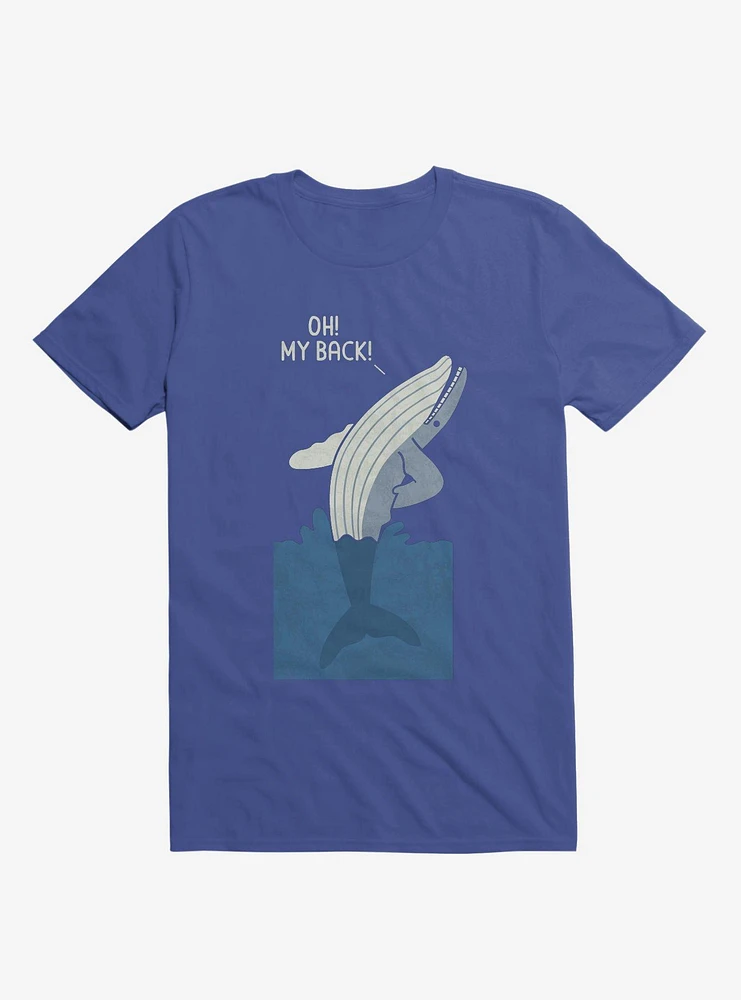 Bad Back Whale Oh! My Back! Royal Blue T-Shirt