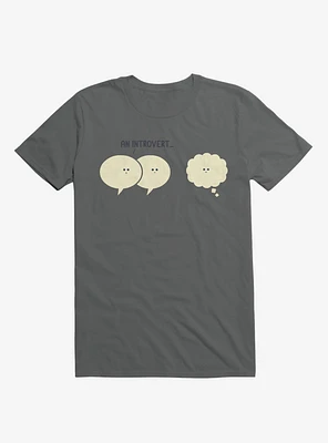 An Introvert... Speech And Thought Bubbles Charcoal Grey T-Shirt