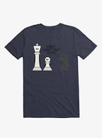 Daddy, I Want That Pony! Chess Pieces Navy Blue T-Shirt