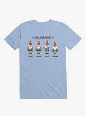 Gnow Your Gnomes Light Blue T-Shirt