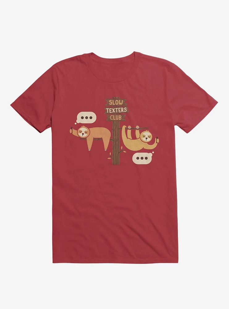Sloths Slow Texters Club Red T-Shirt