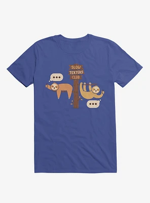 Sloths Slow Texters Club Royal Blue T-Shirt