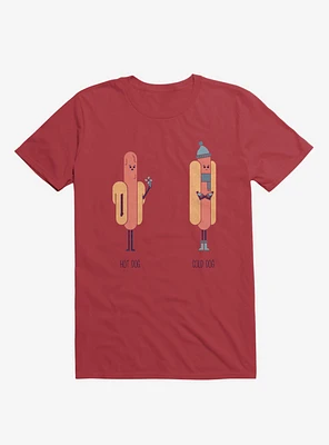 Opposites Hot Dog Cold Red T-Shirt