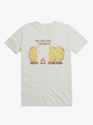 And Then Came... Tuesday!!! Taco Campfire Story White T-Shirt