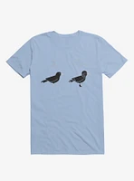 Know Your Birds A Crow Or Biker Bird Light Blue T-Shirt