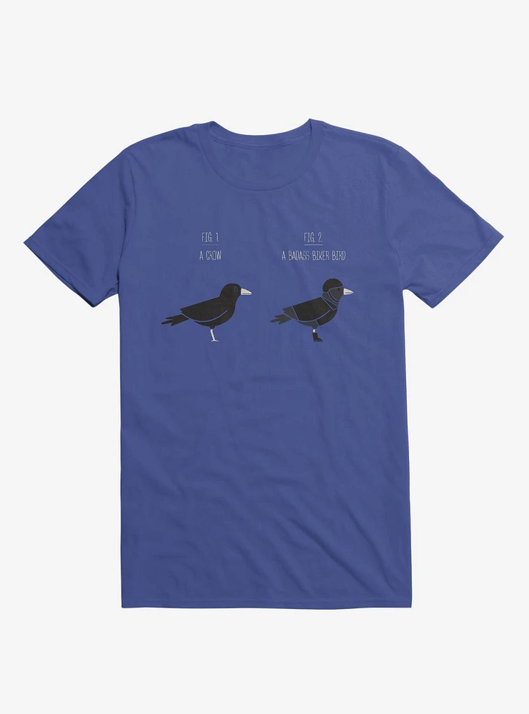 Know Your Birds A Crow Or Biker Bird Royal Blue T-Shirt