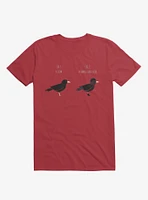 Know Your Birds A Crow Or Biker Bird Red T-Shirt