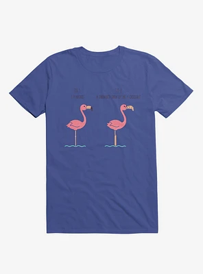 Know Your Birds A Flamingo Or Sunburned Swan Royal Blue T-Shirt