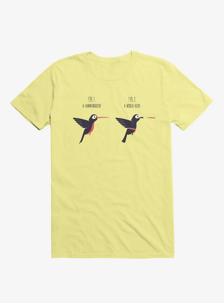 Know Your Birds A Hummingbird Or Ninja Bird Corn Silk Yellow T-Shirt