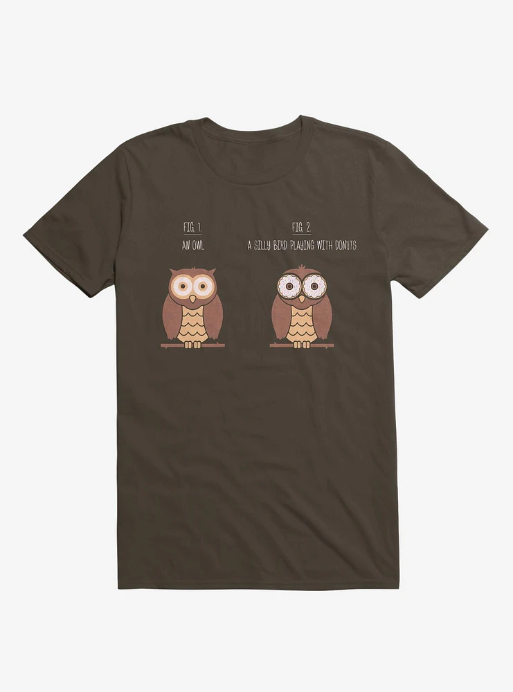 Know Your Birds An Owl Or Donut Eye Bird Brown T-Shirt