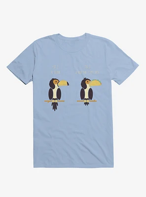 Know Your Birds A Toucan Or Bird With Taco Light Blue T-Shirt
