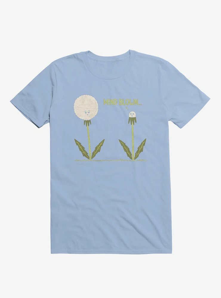 Mind Blown... Dandelion Light Blue T-Shirt