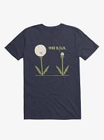 Mind Blown... Dandelion Navy Blue T-Shirt