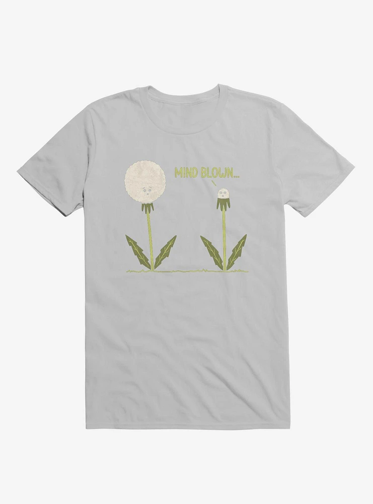 Mind Blown... Dandelion Ice Grey T-Shirt