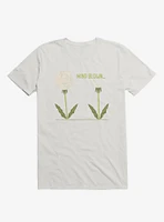 Mind Blown... Dandelion White T-Shirt