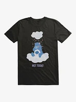 Care Bears Not Today T-Shirt