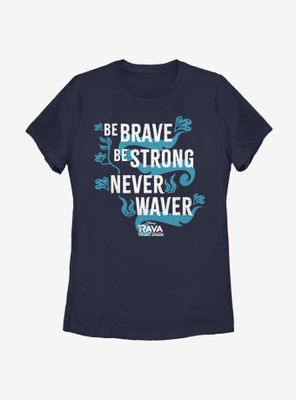 Disney Raya And The Last Dragon Be Brave Womens T-Shirt